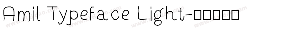 Amil Typeface Light字体转换